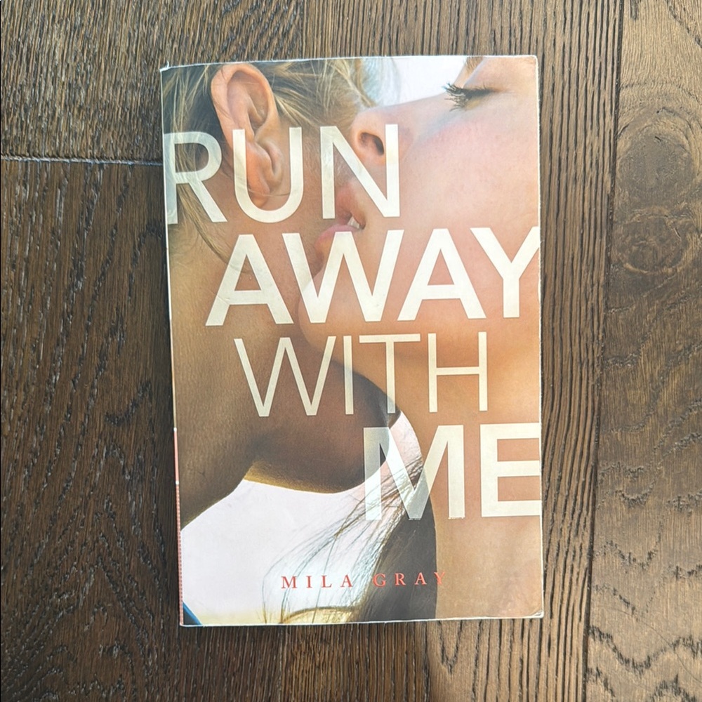 Run Away With Me Book by Mila Gray
